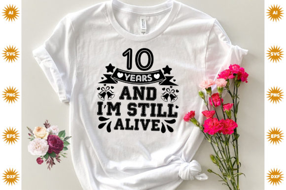 Download 10 Years and I’m Still Alive - Premium Resources
